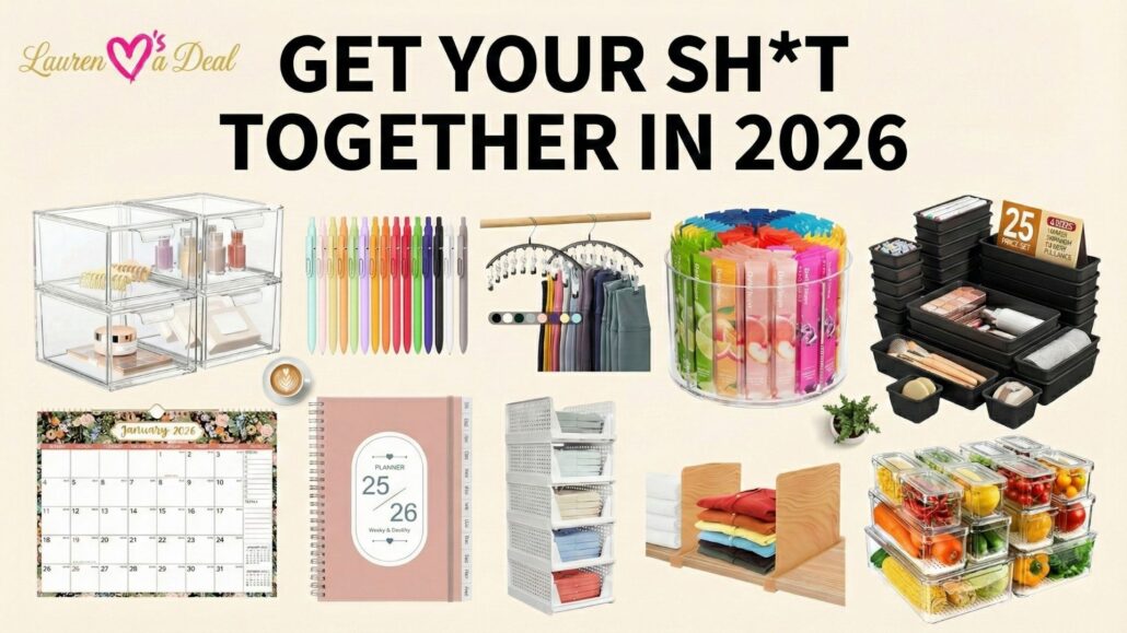 A 2026 organization guide header image featuring a collage of acrylic storage bins, a 2026 planner, and closet organizers for the 'Get Your Sh*t Together' blog post.