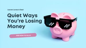 Pink piggy bank wearing sunglasses with text Quiet Ways You're Losing Money and How to Fix It for 2026 money-saving tips